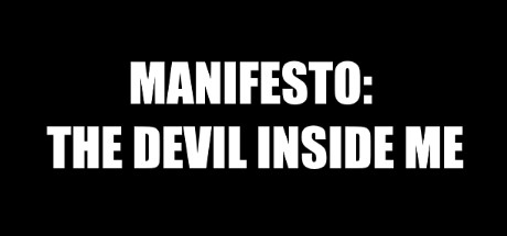 Manifesto: The Devil Inside Me