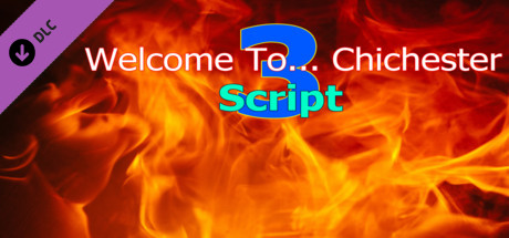 Welcome To... Chichester 3 : Script
