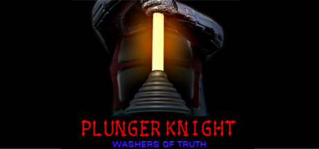 Plunger Knight - Washers of Truth