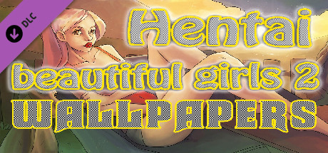 Hentai beautiful girls 2 - Wallpapers