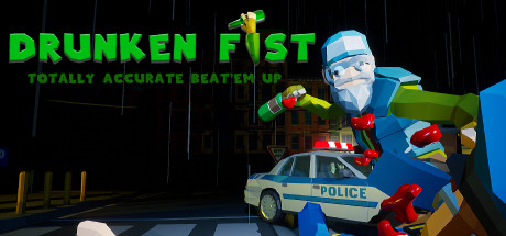 Drunken Fist ?? Totally Accurate Beat 'em up