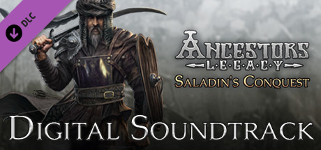 Ancestors Legacy - Saladin's Conquest Digital Soundtrack