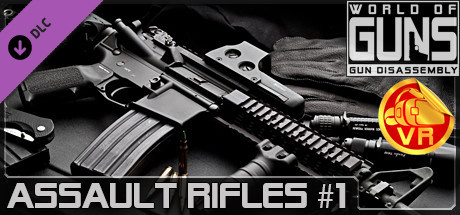 World of Guns VR: Assault Rifles Pack #1