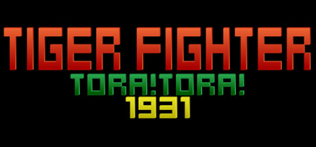 Tiger Fighter 1931 Tora!Tora!