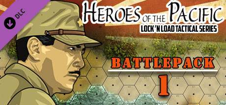 Lock 'n Load Tactical Digital: Heroes of the Pacific Battlepack 1