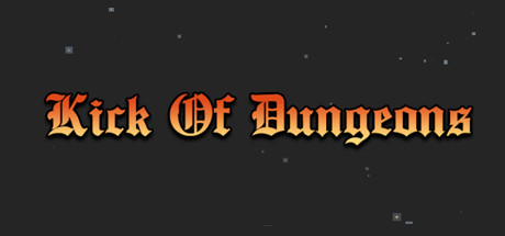 Kick Of Dungeon