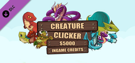 Creature Clicker - $5,000 Ingame Credits