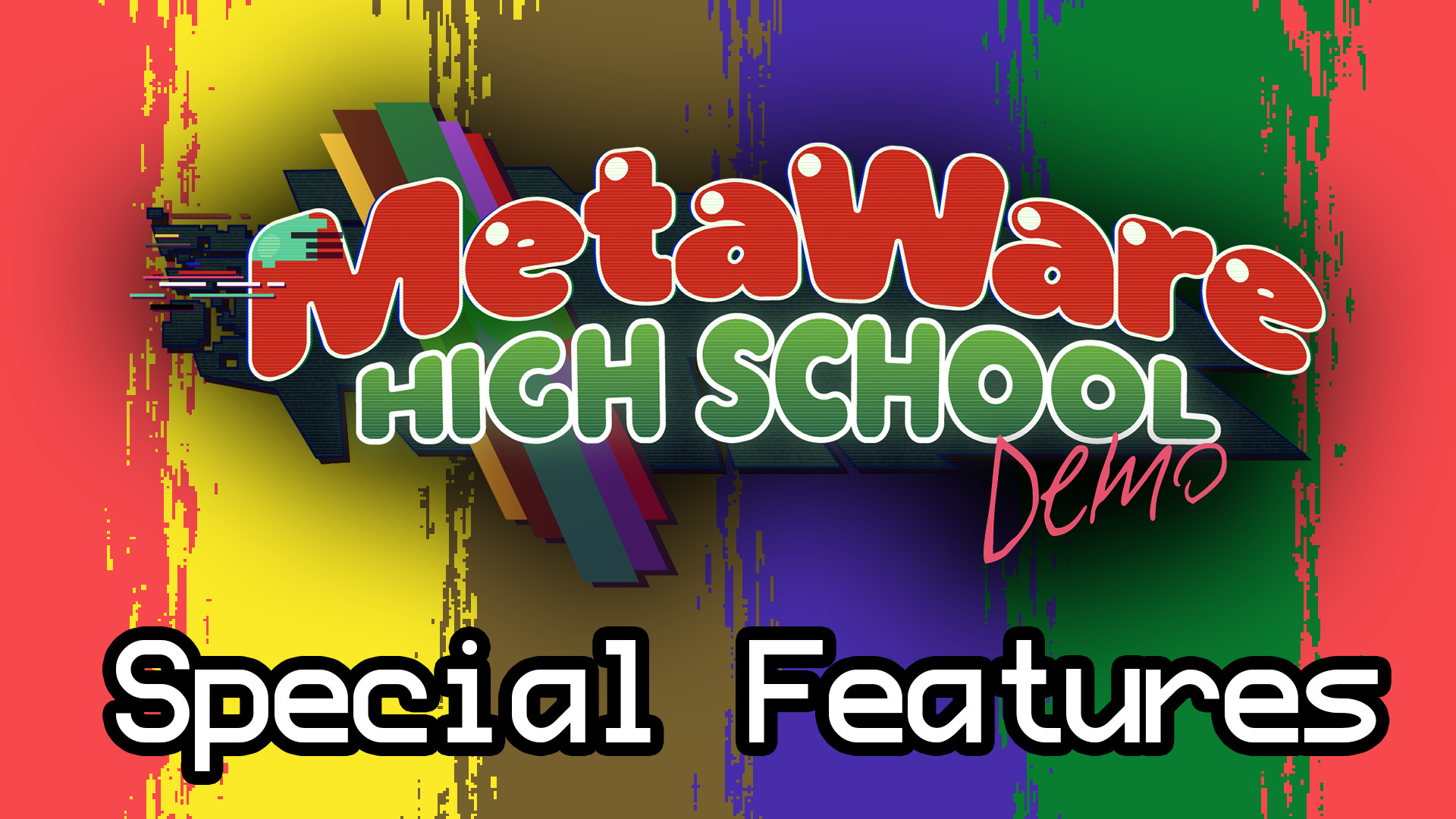 MetaWare High School (Demo) Special Features screenshot