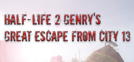 Half-Life 2: Genry's Great Escape From City 13