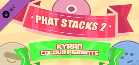 PHAT STACKS 2 - KYRAN COLOUR PIGMENTS
