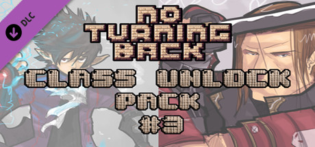 No Turning Back: Class Unlock Pack 3