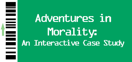 Adventures in Morality: An Interactive Case Study