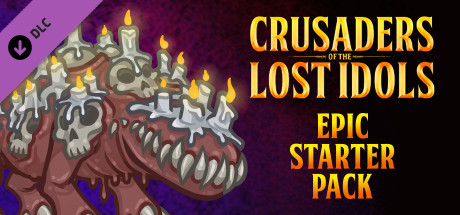 Crusaders of the Lost Idols: The Evanescent's Epic Starter Pack