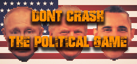 Don't Crash - The Political Game