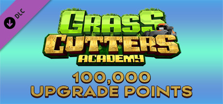 Grass Cutters Academy - 100,000 Upgrade Points