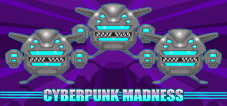 Cyberpunk Madness