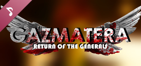 Gazmatera: Return Of The Generals Motion Picture Soundtrack