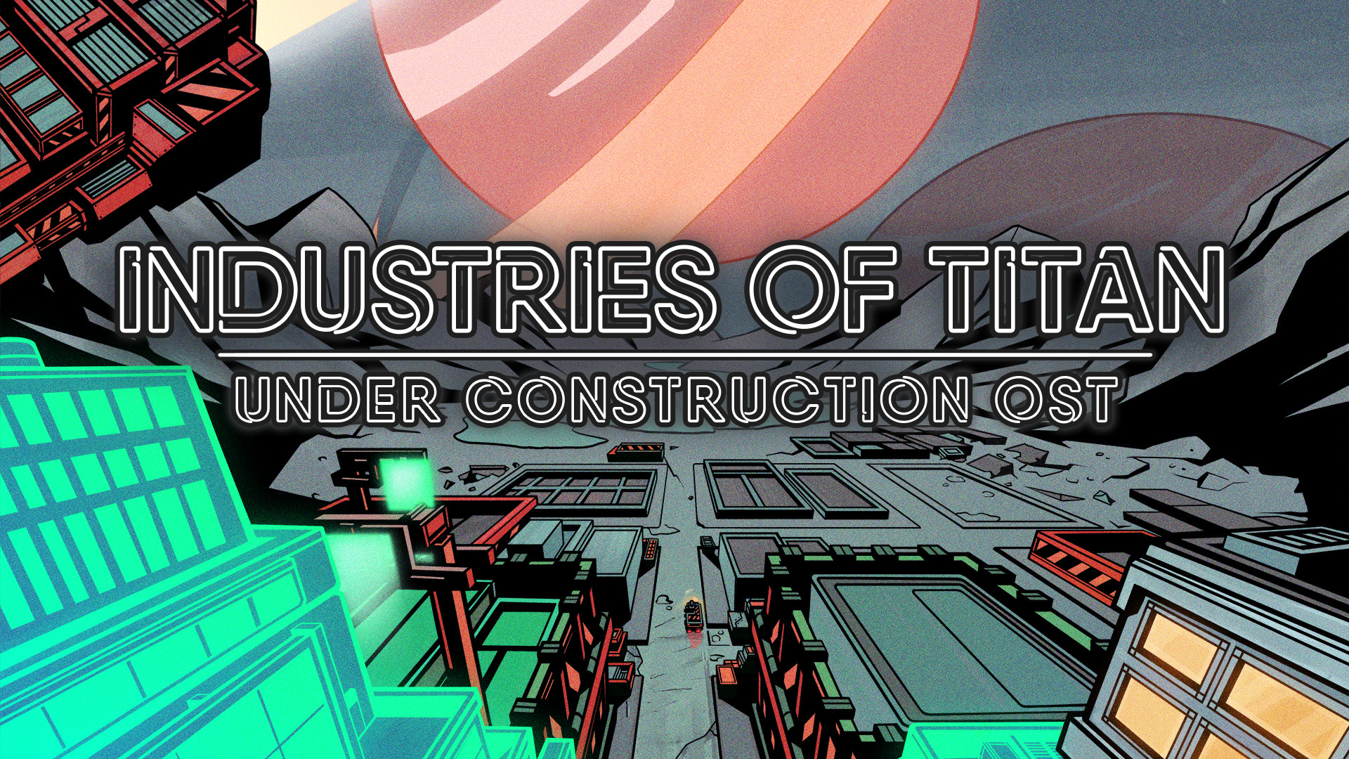 Industries of Titan OST screenshot
