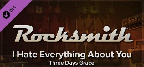 Rocksmith - Three Days Grace - I Hate Everything About You