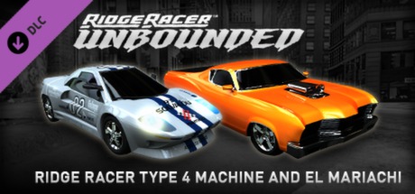 Ridge Racer Unbounded - Ridge Racer Type 4 Machine and  El Mariachi Pack