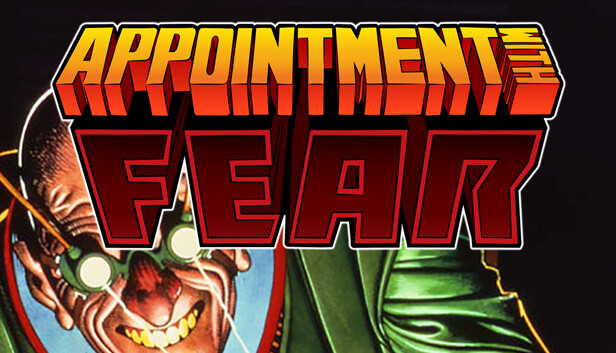 Appointment with FEAR