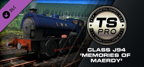 Train Simulator: Class J94 ‘Memories of Maerdy’ Loco Add-On