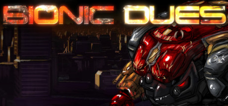 免费获取 Steam 游戏 Bionic Dues 机械终期[Mac、PC、Linux][￥36→0]丨反斗限免