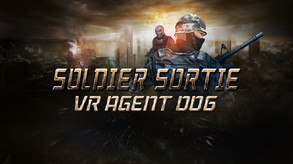 Soldier Sortie :VR Agent 006