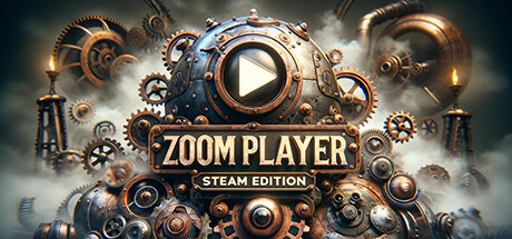 Zoom Player 13 : Steam Edition