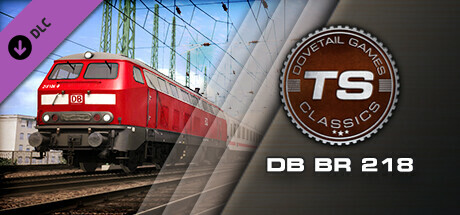 Train Simulator: DB BR 218 Loco Add-On