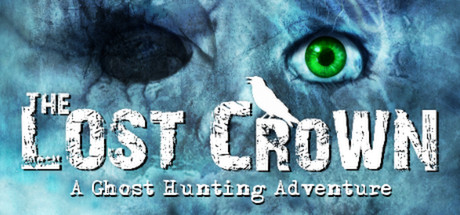 The Lost Crown: A Ghost Hunting Adventure Header