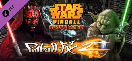 Pinball FX2 - Star Warsâ„¢ Pinball: Heroes Within Pack