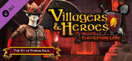 [Steam] Получаем Villagers and Heroes: The Pit of Pyrron Pack (DLC)
