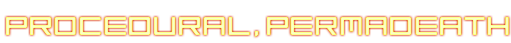 Proceduralpermadeath.PNG?t=1434711151