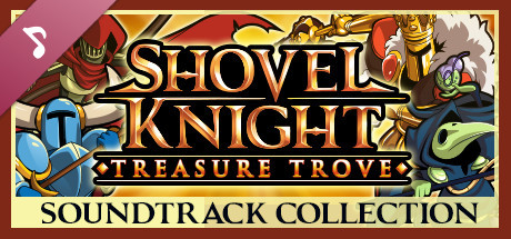 Shovel Knight: Treasure Trove Soundtrack Collection