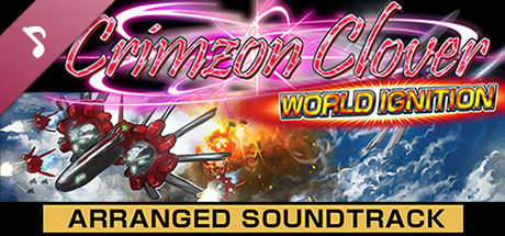 Crimzon Clover WORLD IGNITION - Arranged Sound Track