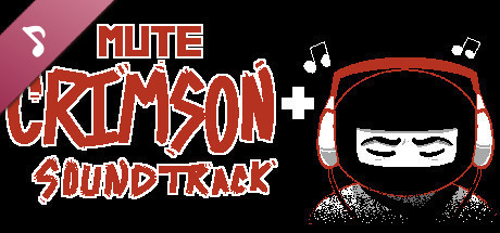 Mute Crimson+ Soundtrack