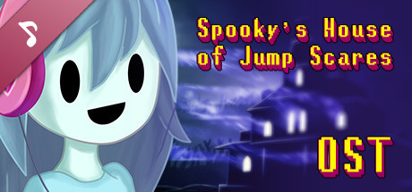 Spooky's Jump Scare Mansion - OST