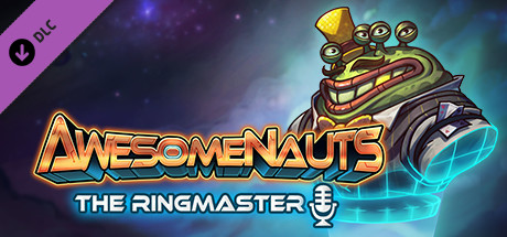 Awesomenauts - The Ringmaster (Announcer)