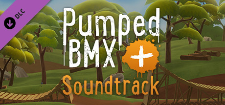 Pumped BMX + - Official Soundtrack