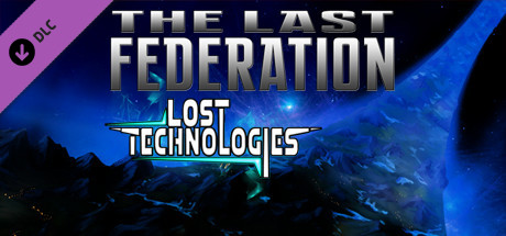 The Last Federation - The Lost Technologies