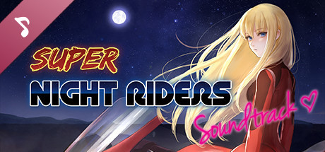 Super Night Riders Soundtrack and Art