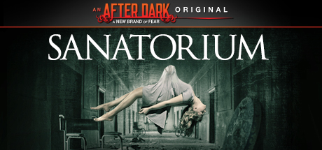 After Dark Originals: Sanatorium