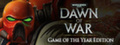 Buy Warhammer® 40,000: Dawn of War® - Game of the Year Edition