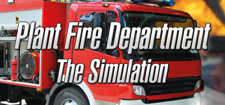 Plant Fire Department - The Simulation