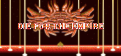 Die for the Empire