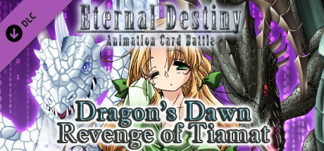 Eternal Destiny - Dragon's Dawn: Revenge of Tiamat