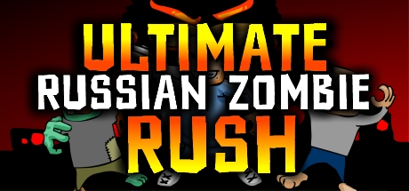 Ultimate Russian Zombie Rush on Steam