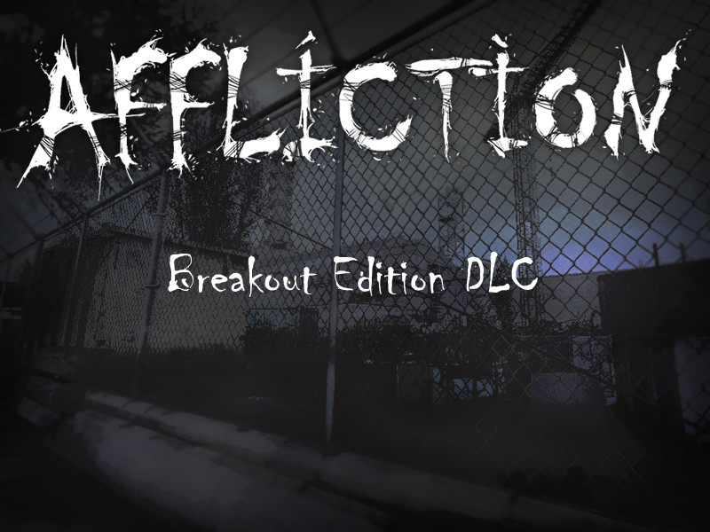 Affliction Breakout Edition DLC screenshot