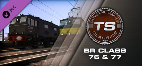 Train Simulator: BR Class 76 & 77 Loco Add-On